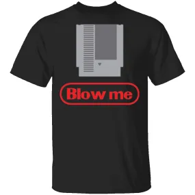 Blow Me T-Shirt