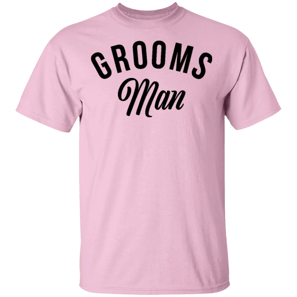 Grooms Man T-Shirt